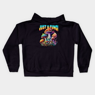 Fungi Mushroom Just A Fungi Kids Hoodie